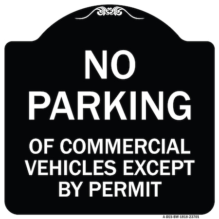 Signmission No Parking of Commercial Vehicles Except by Permit Heavy-Gauge Alum, 18" L, 18" H, BW-1818-23701 A-DES-BW-1818-23701
